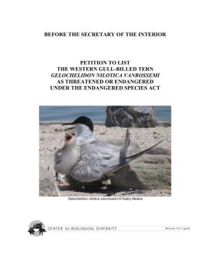 Before the Secretary of the Interior Petition to List the Western Gull-Billed Tern Gelochelidon Nilotica Vanrossemi As Threatene