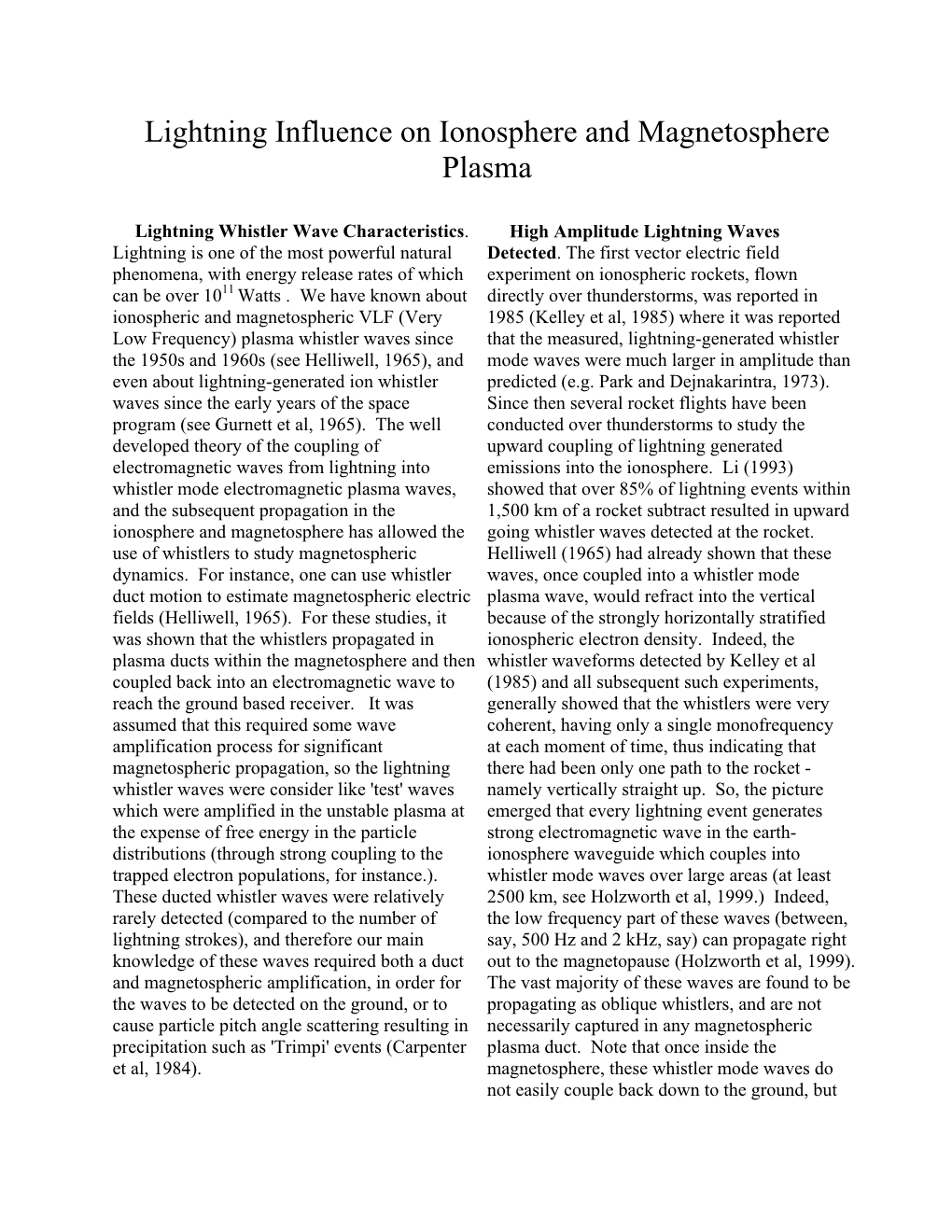 Lightning Influence on Ionosphere and Magnetosphere Plasma