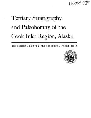 Tertiary Stratigraphy and Paleobotany of the Cook Inlet Region, Alaska