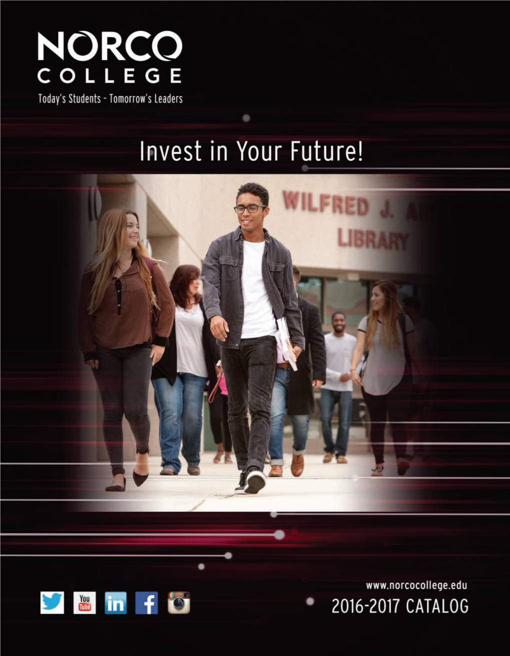 2016-17 College Catalog, We Are Your Partner in Pursuing a Successful College Experience