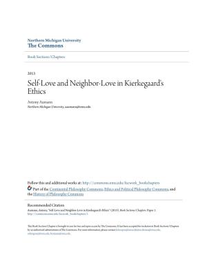 Self-Love and Neighbor-Love in Kierkegaard's Ethics Antony Aumann Northern Michigan University, Aaumann@Nmu.Edu