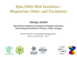 Spin-Orbit Mott Insulators: Magnetism, Order, and Excitations
