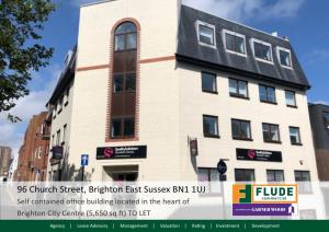 96 Church Street, Brighton East Sussex BN1 1UJ Self Contained Office Building Located in the Heart of Brighton City Centre (5,650 Sq Ft) to LET