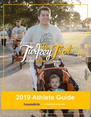 2019 Athlete Guide Flevents@Lt.Life | Turkeytrotmiami.Com TURKEY TROT MIAMI 5K/10K ATHLETE GUIDE