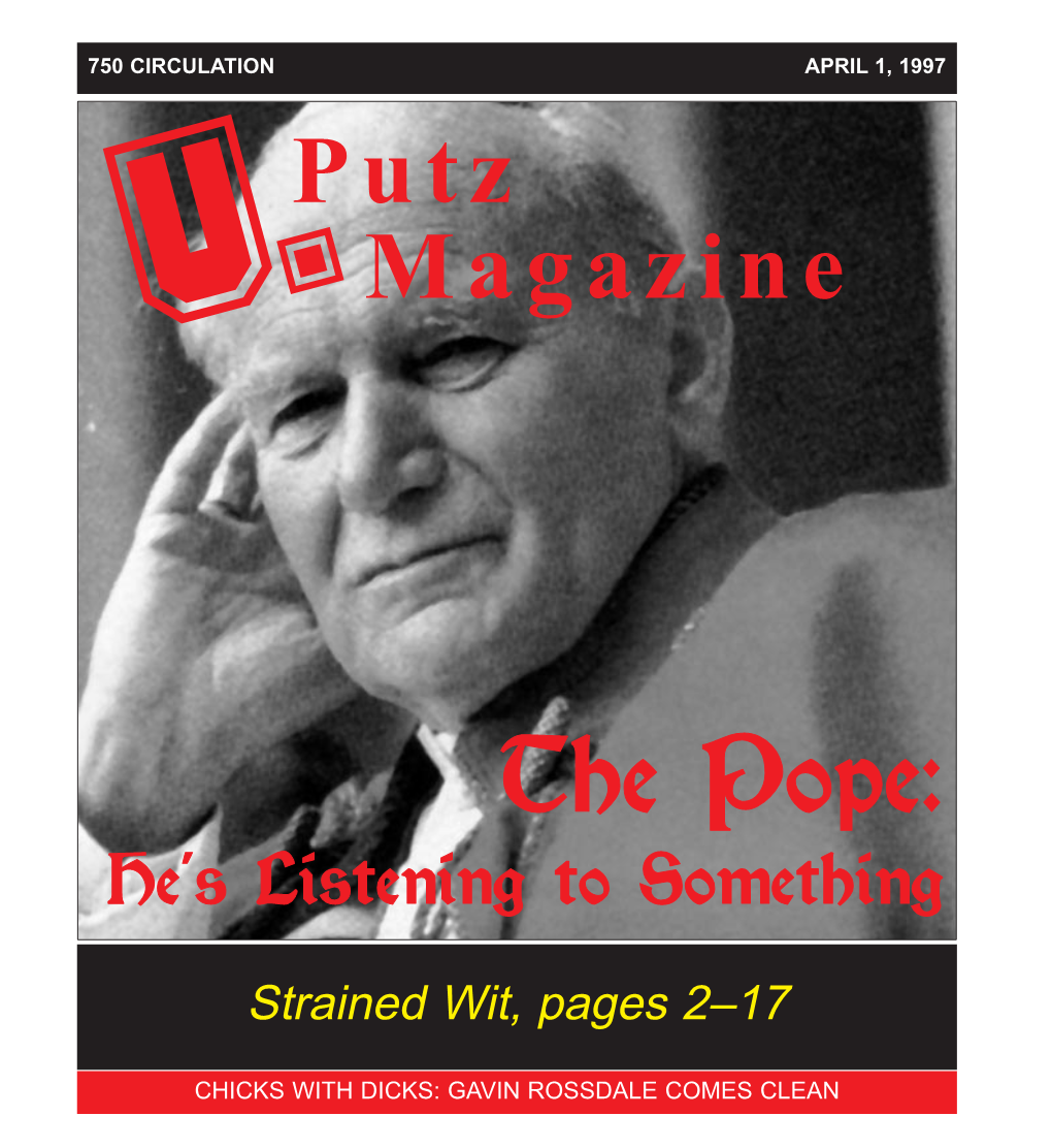 U. Putz Magazine Represents a Substantial Shift in Editorial Direction