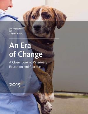 An Era of Change: a Closer Look at Veterinary Education and Practice