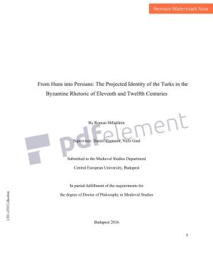 From Huns Into Persians: the Projected Identity of the Turks in the Byzantine Rhetoric of Eleventh and Twelfth Centuries