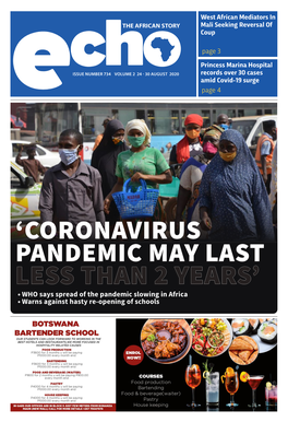• WHO Says Spread of the Pandemic Slowing in Africa • Warns Against Hasty Re-Opening of Schools 2 Echo Report Echo Newspaper 24 - 30 August 2020