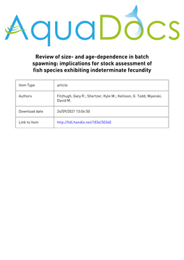 And Age-Dependence in Batch Spawning: Implications for Stock Assessment of Fish Species Exhibiting Indeterminate Fecundity