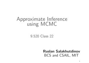 Approximate Inference Using MCMC