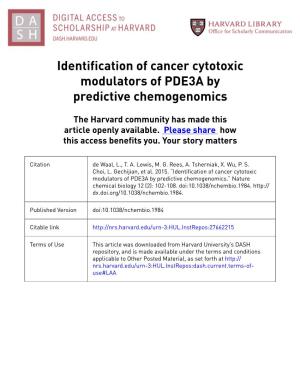 Identification of Cancer Cytotoxic Modulators of PDE3A by Predictive Chemogenomics