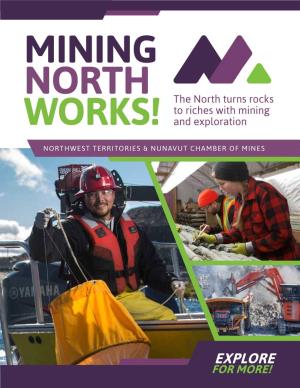The North Turns Rocks to Riches with Mining and Exploration