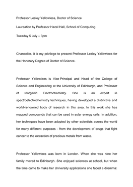 Professor Lesley Yellowless, Doctor of Science Laureation by Professor Hazel Hall, School of Computing Tuesday 5 July – 3Pm Ch