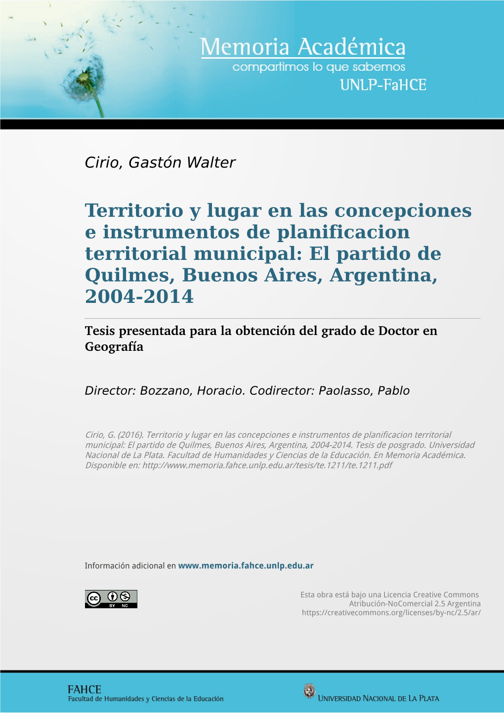 Territorio Y Lugar En Las Concepciones E Instrumentos De Planificacion Territorial Municipal: El Partido De Quilmes, Buenos Aires, Argentina, 2004-2014