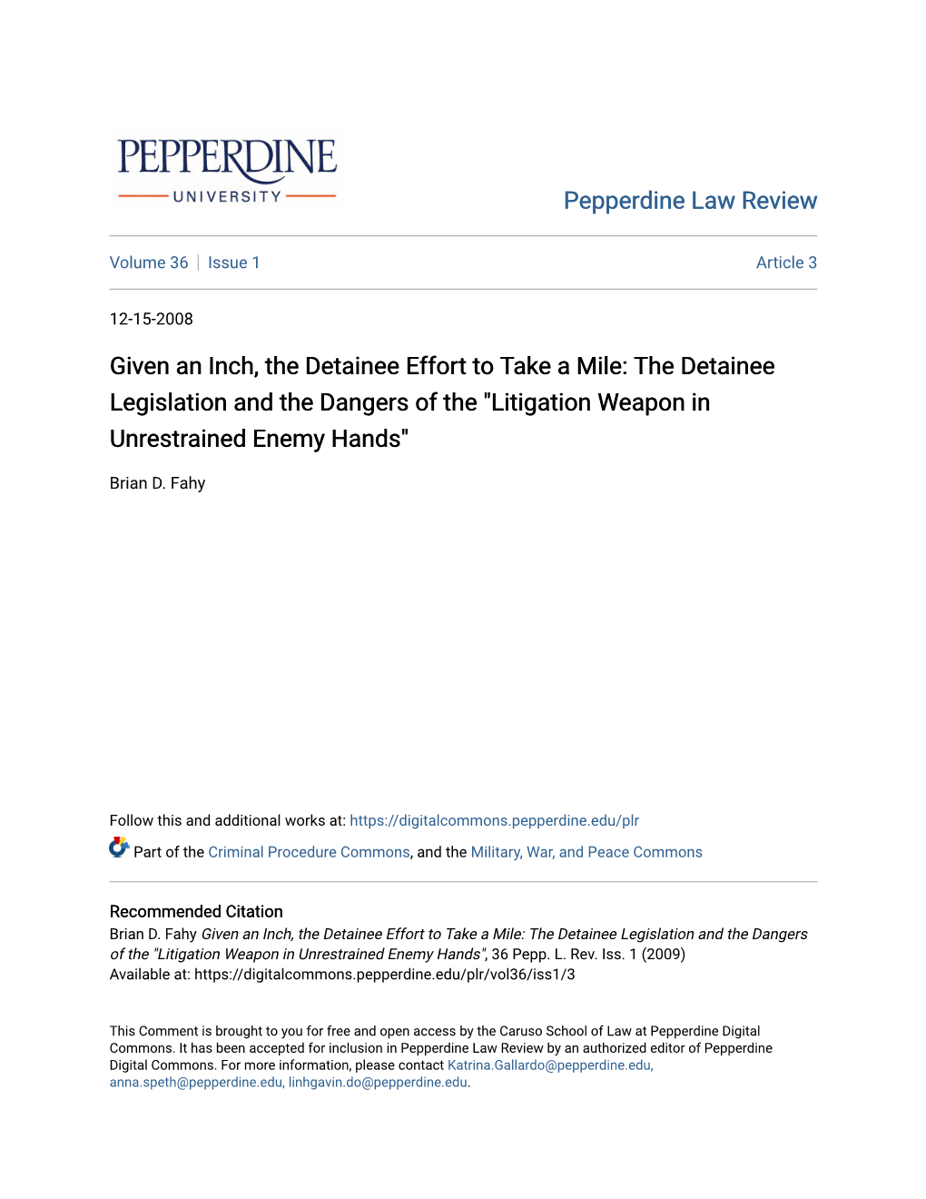 The Detainee Legislation and the Dangers of the "Litigation Weapon in Unrestrained Enemy Hands"