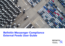 Refinitiv Messenger Compliance External Feeds User Guide Refinitiv | Refinitiv Messenger Compliance External Feeds User Guide 2