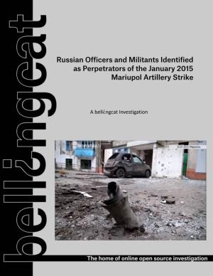 Russian Officers and Militants Identified As Perpetrators of the January 2015 Mariupol Artillery Strike