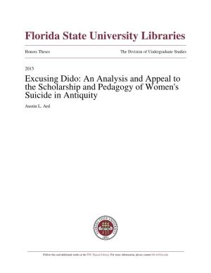 Excusing Dido: an Analysis and Appeal to the Scholarship and Pedagogy of Women's Suicide in Antiquity Austin L