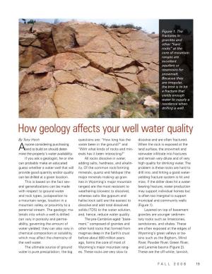 How Geology Affects Your Well Water Quality by Tony Hoch Questions Are: “How Long Has the Dissolve and Are Often Fractured