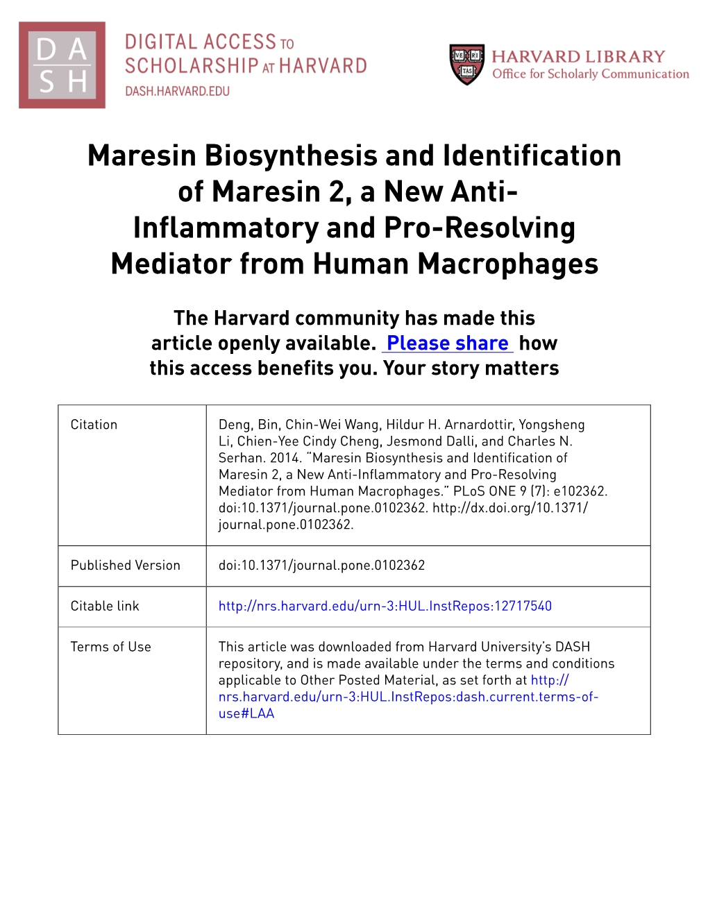 Maresin Biosynthesis and Identification of Maresin 2, a New Anti- Inflammatory and Pro-Resolving Mediator from Human Macrophages
