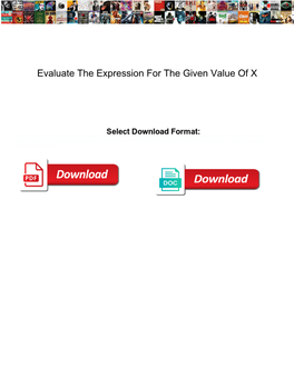 Evaluate the Expression for the Given Value of X