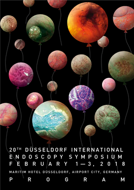 20Th Düsseldorf International Endoscopy Symposium February 1 — 3 , 2018