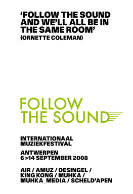 Follow the Sound and We’Ll All Be in the Same Room’ (Ornette Coleman)