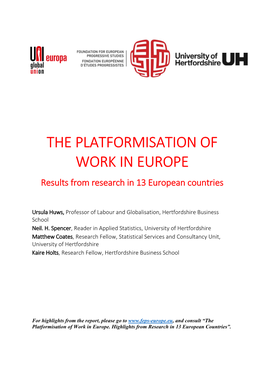 THE PLATFORMISATION of WORK in EUROPE Results from Research in 13 European Countries