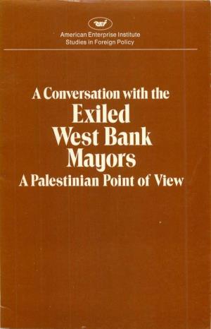A Conversation with the Exiled West Bank Mayors a Palestinian Point of View