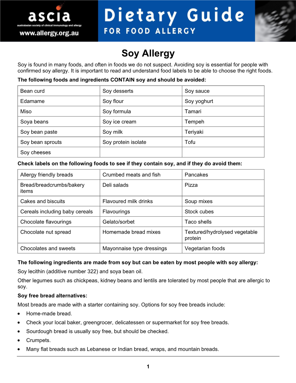 Soy Allergy Soy Is Found in Many Foods, and Often in Foods We Do Not Suspect