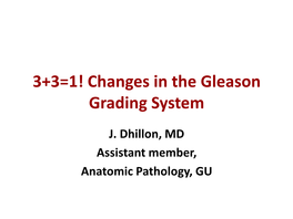 Changes in the Gleason Grading System