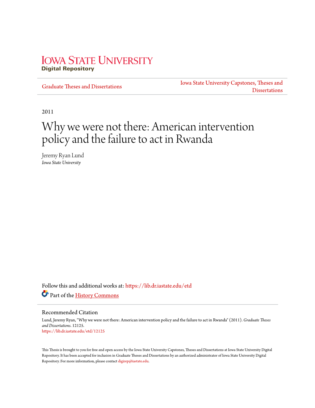 American Intervention Policy and the Failure to Act in Rwanda Jeremy Ryan Lund Iowa State University