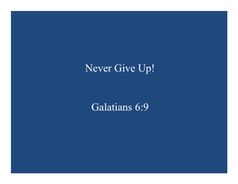 Galatians 6:9 I