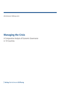 Managing the Crisis a Comparative Analysis of Economic Governance in 14 Countries Bibliographic Information Published by the Deutsche Nationalbibliothek