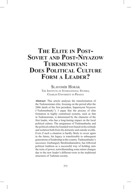 The Elite in Post- Soviet and Post-Niyazow Turkmenistan: Does Political Culture Form a Leader?