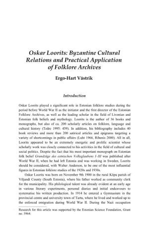 Oskar Loorits: Byzantine Cultural Relations and Practical Application of Folklore Archives