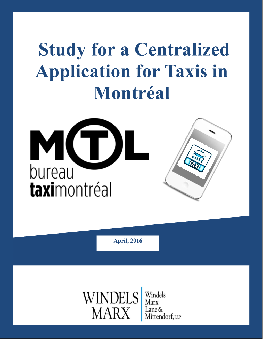 Study for a Centralized Application for Taxis in Montréal