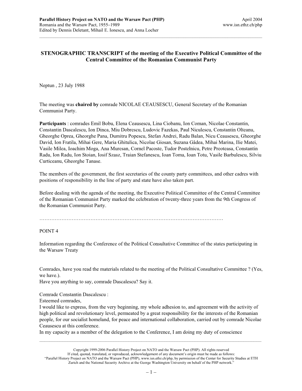 STENOGRAPHIC TRANSCRIPT of the Meeting of the Executive Political Committee of the Central Committee of the Romanian Communist Party