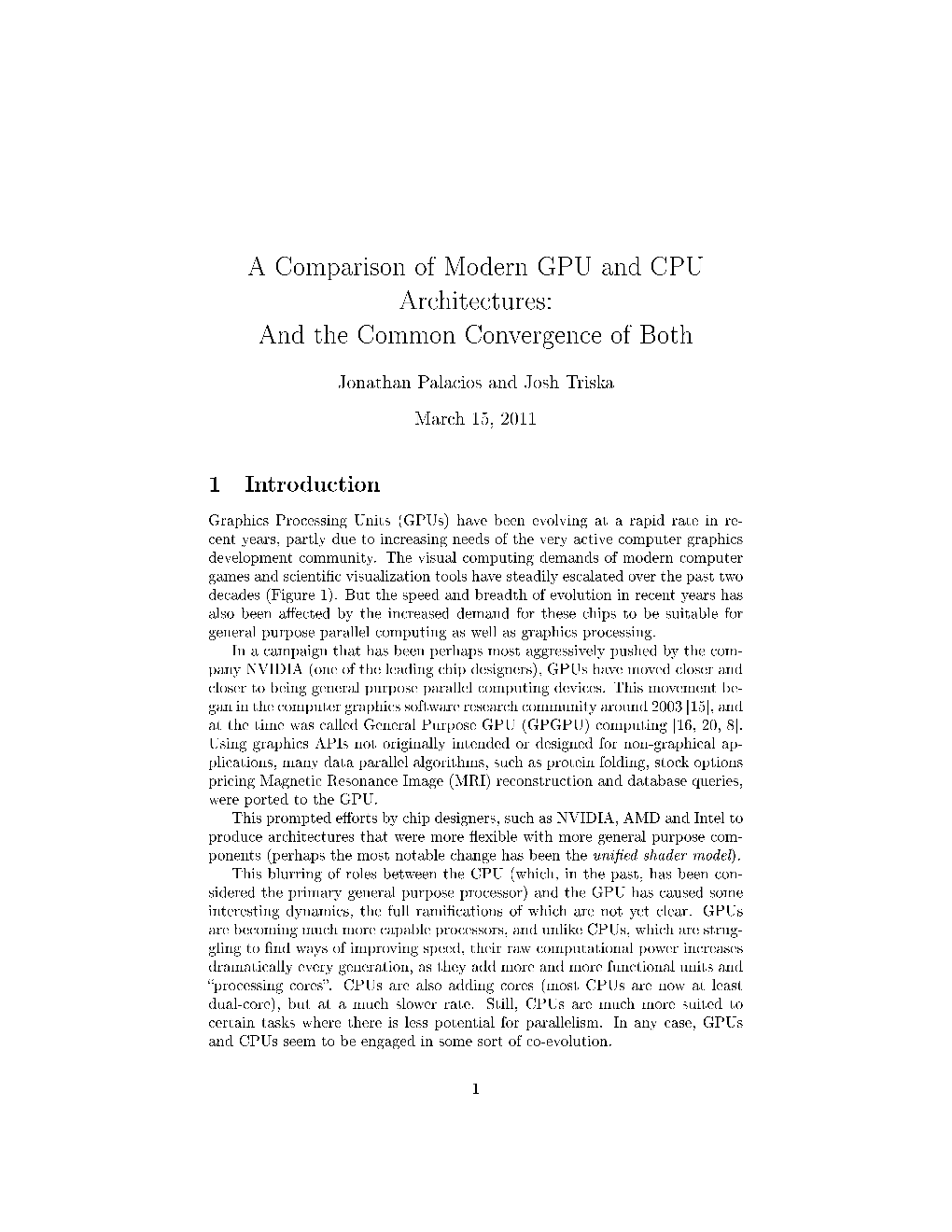 A Comparison of Modern GPU and CPU Architectures: and the Common Convergence of Both