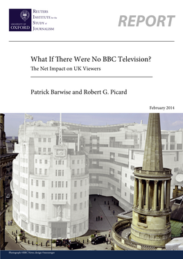 What If There Were No BBC Television? the Net Impact on UK