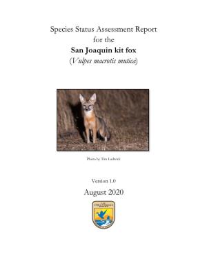 Species Status Assessment Report for the San Joaquin Kit Fox (Vulpes Macrotis Mutica)