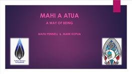 Mahi a Atua a Way of Being