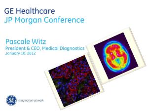 GE Healthcare JP Morgan Conference