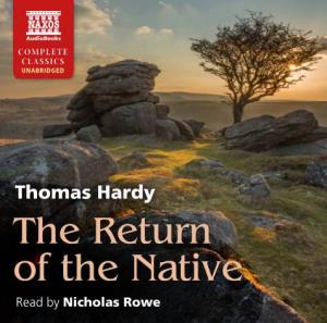 The Return of the Native Read by Nicholas Rowe CD 1 CD 2