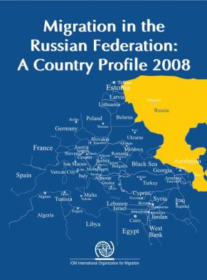 A Country Profile 2008 Migration in the Russian