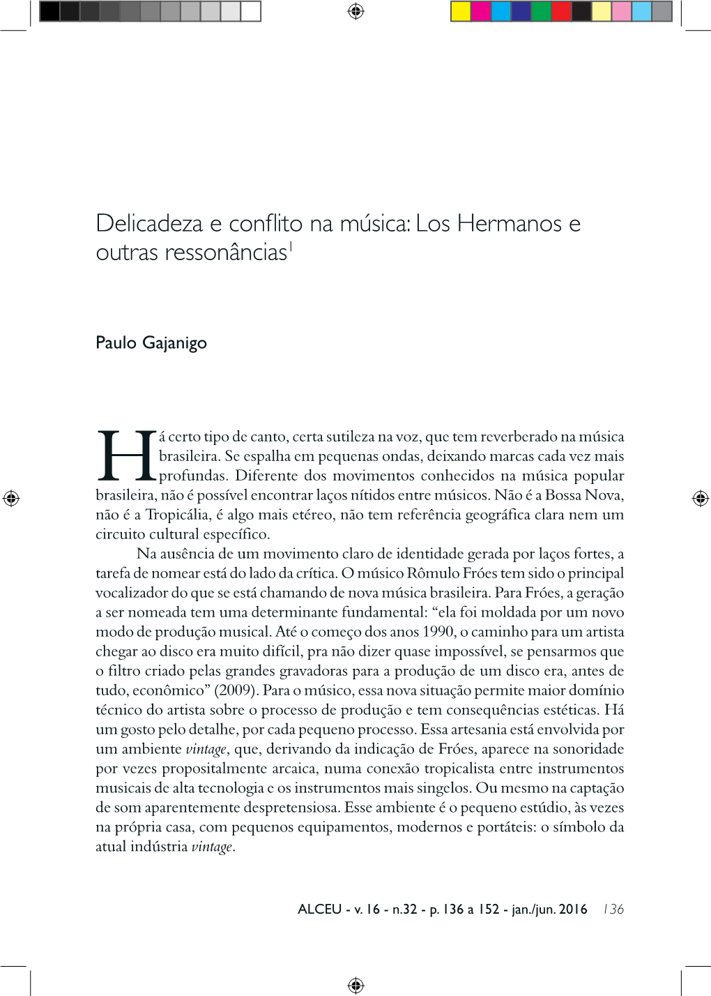 Delicadeza E Conflito Na Música: Los Hermanos E Outras Ressonâncias1