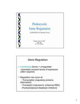Prokaryotic Gene Regulation (CHAPTER 14- Brooker Text)