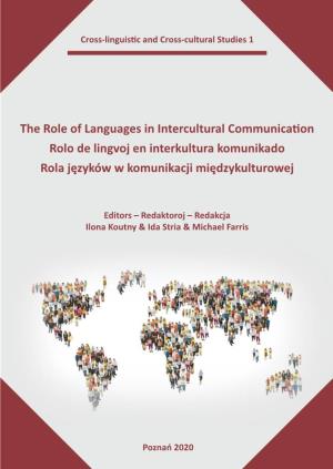 The Role of Languages in Intercultural Communication Rolo De Lingvoj En Interkultura Komunikado Rola Języków W Komunikacji Międzykulturowej