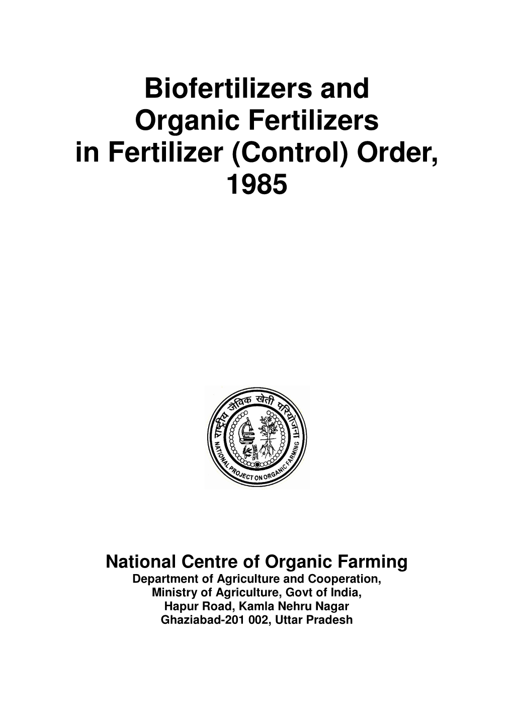Biofertilizers and Organic Fertilizers in Fertilizer (Control) Order, 1985