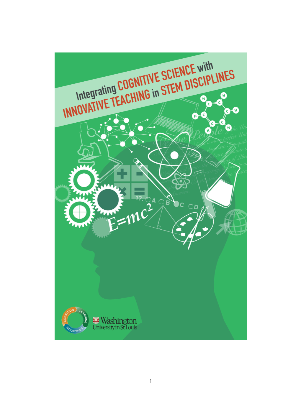 Integrating Cognitive Science with Innova- Tive Teaching in STEM Disciplines